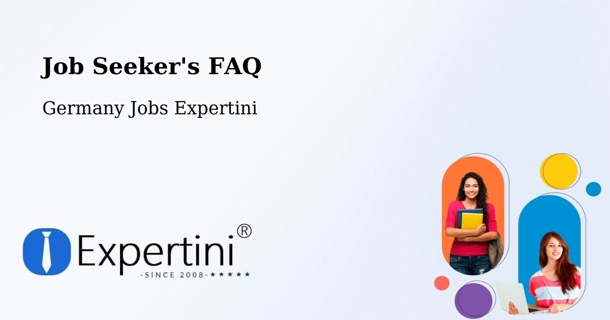 Job Seeker FAQ – Biberach An Der Riss - Germany Jobs Expertini